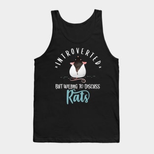 Introverted But Willing To Discuss Rats Tank Top